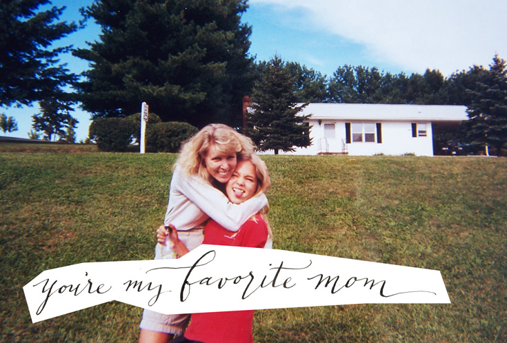 You're my favorite mom! | ezer calligraphy & design